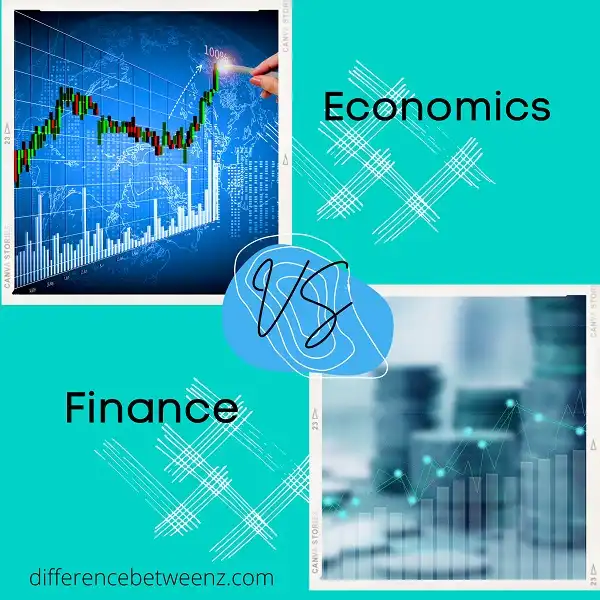 Finance vs Economics: Understanding the Key Differences and Relationships